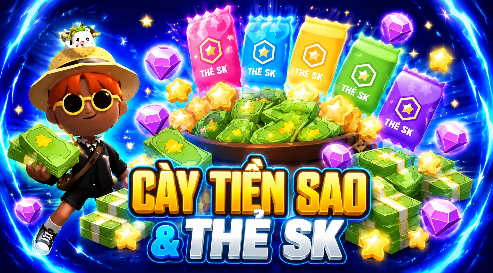 CÀY TIỀN SAO & THẺ SK